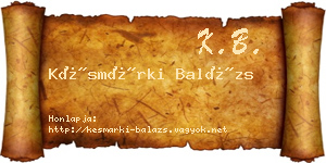 Késmárki Balázs névjegykártya